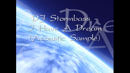 Dj Stormbass - I Have A Dream (acoustic Sample) 