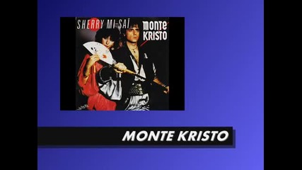 Monte Kristo - Sherry Mi-sai 1986