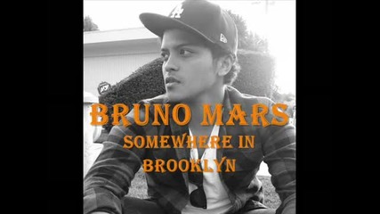 Bruno Mars - Somewhere in Brooklyn