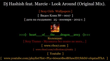 ! [ № - 0017 ] [ Sexy Trance ] [ Dj Hashish feat. Marcie - Look Around (original Mix). ]