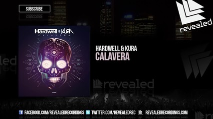 Hardwell & Kura - Calavera ( Original Mix )
