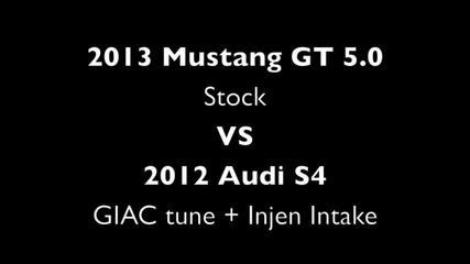 Audi S4 Tuned vs Mustang Gt 5.0 - 3 опита