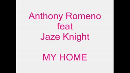 Anthony Romeno - My Home ( The Sax Mix )