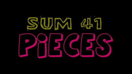 Sum 41 *pieces* 