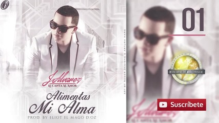 J Alvarez - Alimentas mi alma - Track 01 [audio]