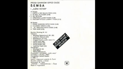 Semsa Suljakovic i Juzni Vetar - 1989 - 9.tebi idem