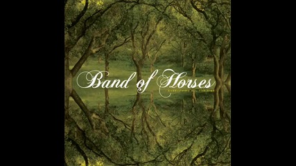 Band Of Horses - Weed Party