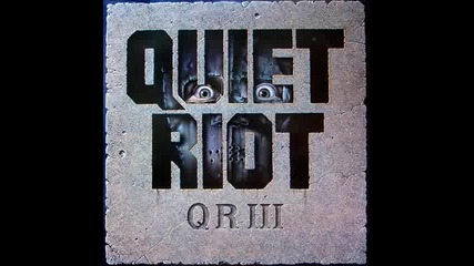 Quiet Riot - Put Up or Shut Up