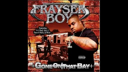 Frayser Boy - I had To Get Em