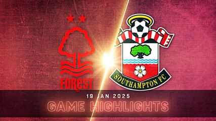 Nottingham Forest vs. Southampton - Condensed Game
