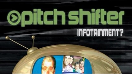 Pitchshifter - Infotainment - Virus [1996]