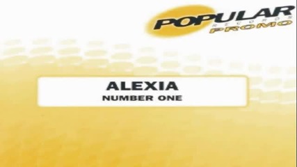 Alexia - Number One Испанска Версия Радио Едит