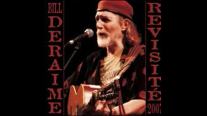 Bill Deraime - Plus La Peine De Frimer Revisit 2007