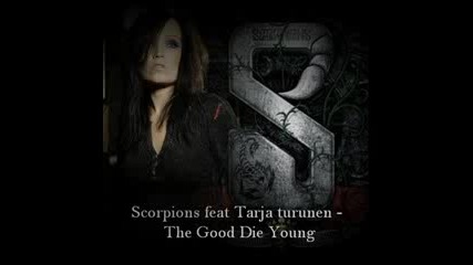 Scorpions feat Tarja Turunen - The Good Die Young 