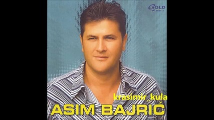 Asim Bajric- Selim Bega Jasmina