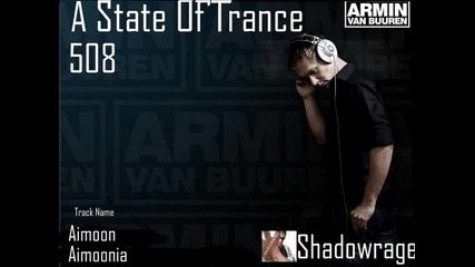 Armin Van Buuren in A State Of Trance 508 - Aimoonia