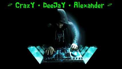 Eccc - Ставай и се махай Dj Alexander