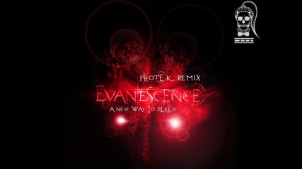 Evanescence - A New Way To Bleed (photek Remix) * N E W!