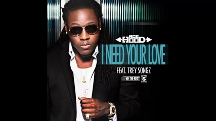 Ace Hood ft. Trey Songz - I Need Your Love