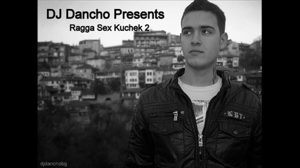 Raga Sex Kuchek Part 2 By Dj Dancho 