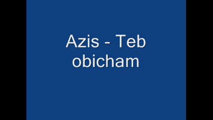 Azis - Teb Obicham
