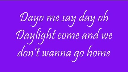 Текст - Jason Derulo - Don`t Wanna Go Home Lyrics