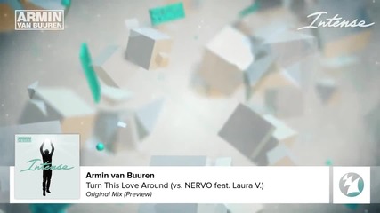 Armin van Buuren & Nervo feat. Laura V. - Turn This Love Around