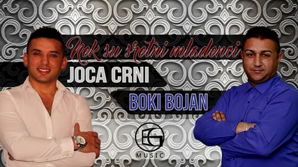 Joca Crni i Boki Bojan Stankovic - Nek su sretni mladenci - (official Audio 2016)