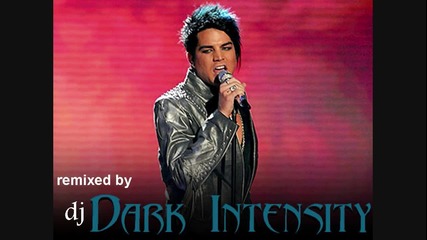 Whataya Want From Me Adam Lambert [dark Intensity Remix]