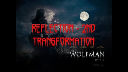 The Wolfman - 16. Reflection - 2nd Transformation (2010) Ost