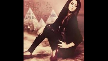 Selena Gomez - When The Sun Goes Down