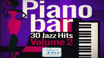 Piano Bar ✴ Best of Jazz Hits vol.2