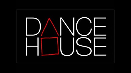 Only the best dance house music 2010 - 2011