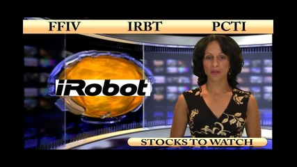 (ffiv, Irbt, Pcti) Crwenewswire Stocks to Watch