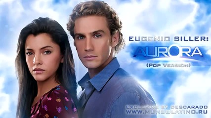 Eugenio Siller Aurora Pop Version