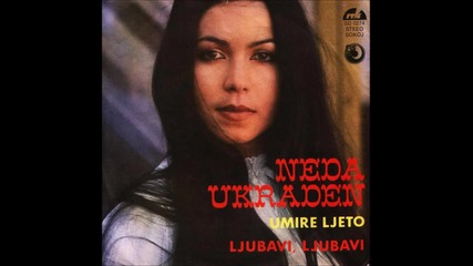 Neda Ukraden - Umire ljeto (split' 1981) Hq