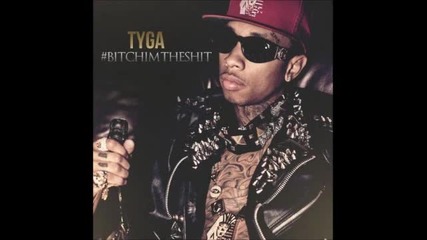 Tyga - Bouncin On My Dick