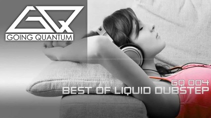 Best of Liquid Dubstep