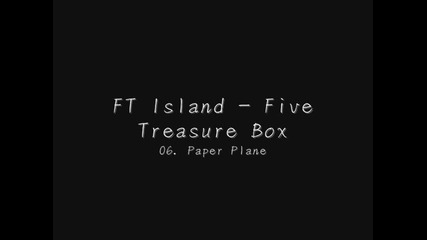 Ft Island- Paper Plane ( Full Audio )