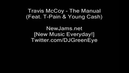 Travis Mccoy ft. T - Pain & Young Cash - The Manual 