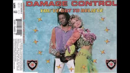 Damage Control - You've Got To Believe