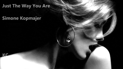 Simone Kopmajer - Just The Way You Are