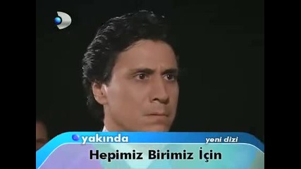 Hepimiz Birimiz Icin 1. Bolum Fragman -филма с Мелтем и Вурал от Пепел от рози