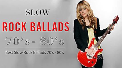 Best Slow Rock Ballads 80s 90s Rock Ballads 80s 90s Songs of All Time 1