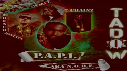 N.o.r.e Feat. French Montana, 2 Chainz & Pusha T – Tadow