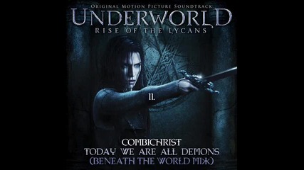 Underworld 3 Rise of the Lycans - Soundtrack (2009) Подземен Свят 3 Възходът на Върколаците - Песни