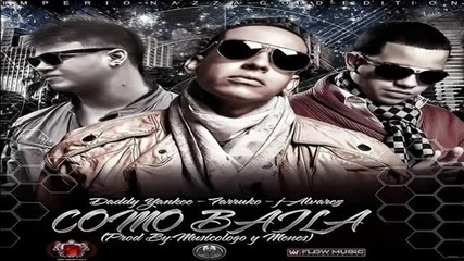 J Alvarez Ft Daddy Yankee, Farruko - Xplosion (como Baila) ( Remix )