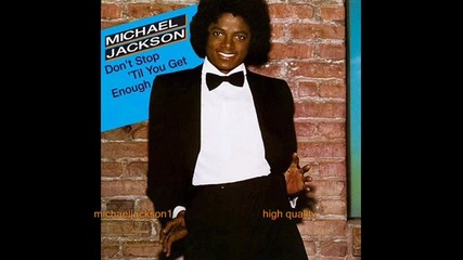 Dont Stop Till You Get Enough (high Quality) 