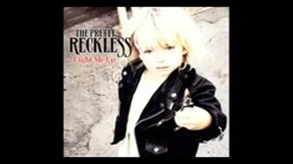 The Pretty Reckless - Light Me Up 