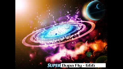 Supa Dupa Fly - 666 - Supadupafly - Super Duper Fly 